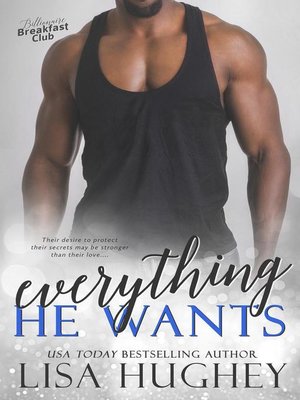 Everything He Wants - ebook